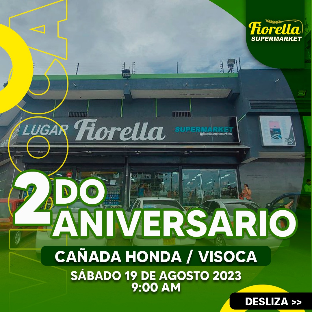 La “Santa Quincena” tiene su resguardo en los bajones de precio de Fiorella Supermarket que celebra el 2do. Aniversario de “Cañada Honda”
