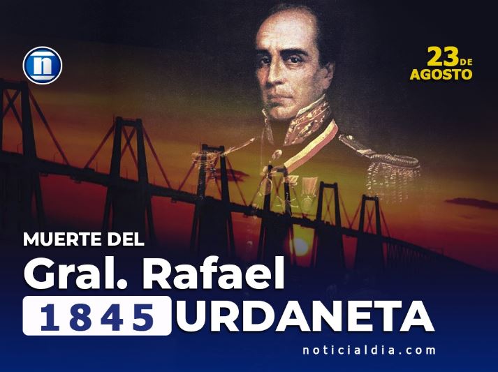 Un 23 de agosto, muere Rafael Urdaneta (1845) Militar y político venezolano