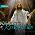 Domingo de Resurrección: Día de gozo y alegría