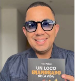Felipe Peláez lanzó su libro autobiográfico “Un loco enamorado de la vida” y lo consigues en Maracaibo